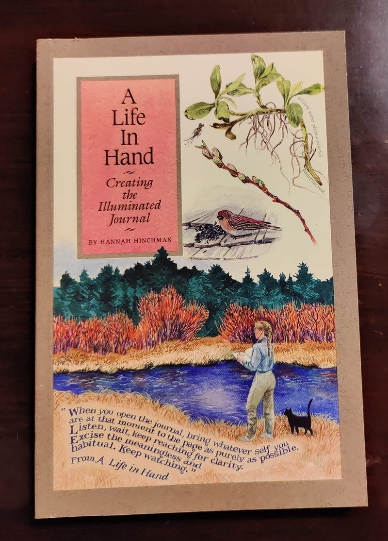 A LIFE IN HAND: Creating the Illuminated Journal,New