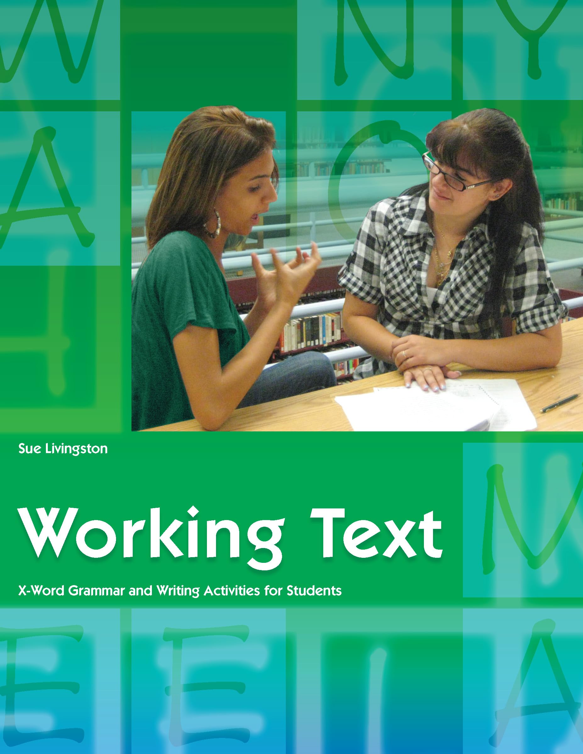 Working Text (Student Workbook): XWord Grammar and Writing Activities for Students (Working Texts (Gallaudet)),Used