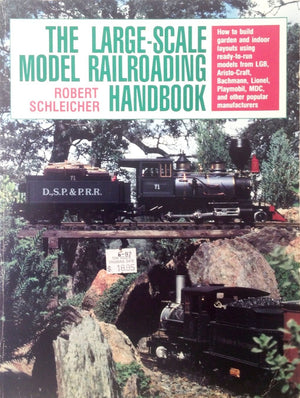 The LargeScale Model Railroading Handbook,Used