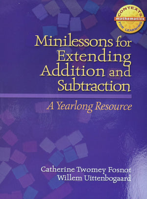 Minilessons for Extending Addition and Subtraction: A Yearlong Resource (Context for Learning Math),Used