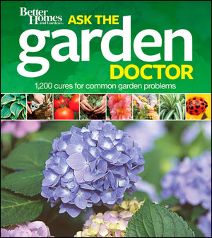 Better Homes And Gardens Ask The Garden Doctor (Better Homes And Gardens Gardening)