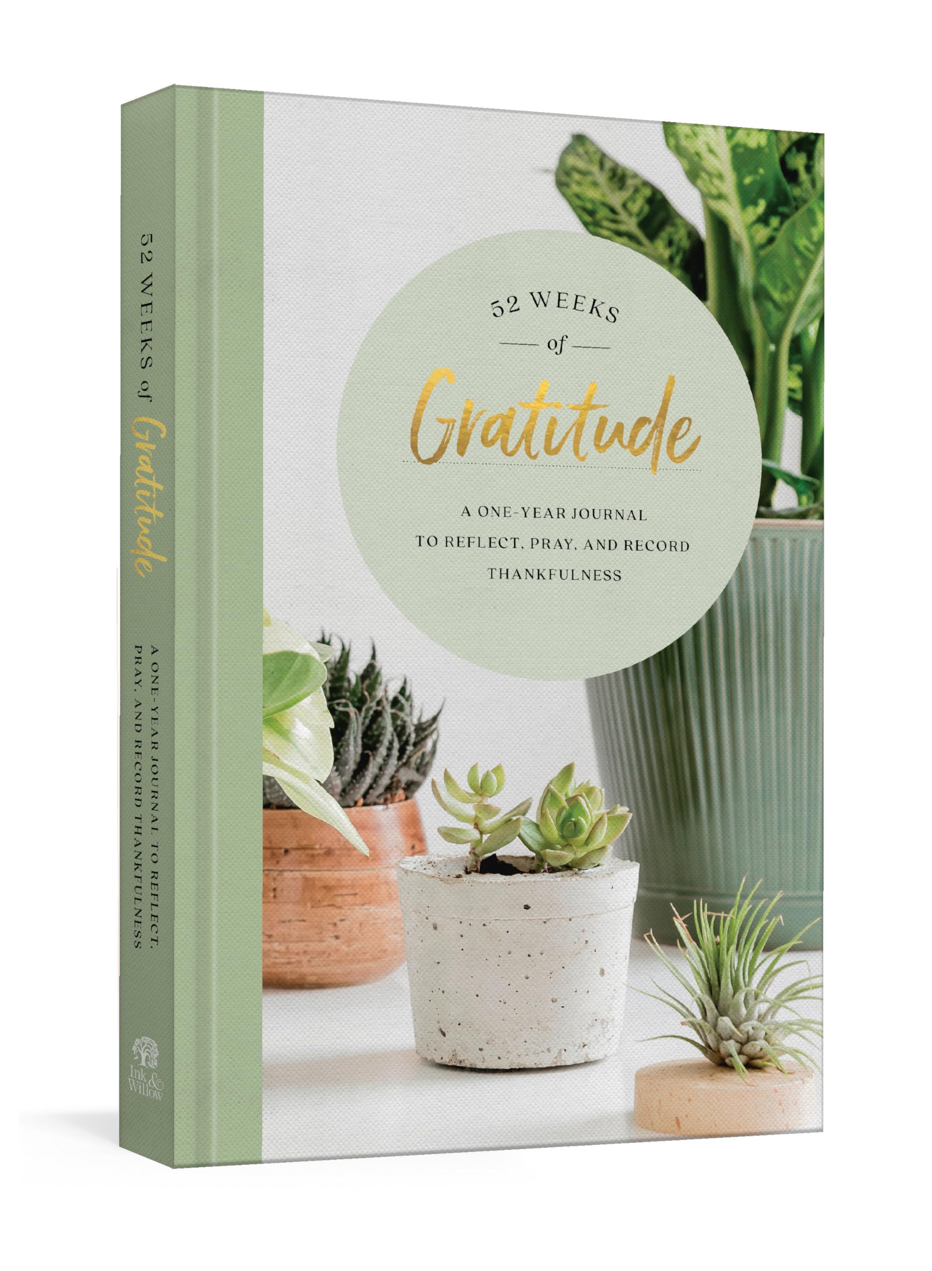 52 Weeks of Gratitude: A OneYear Journal to Reflect, Pray, and Record Thankfulness,Used