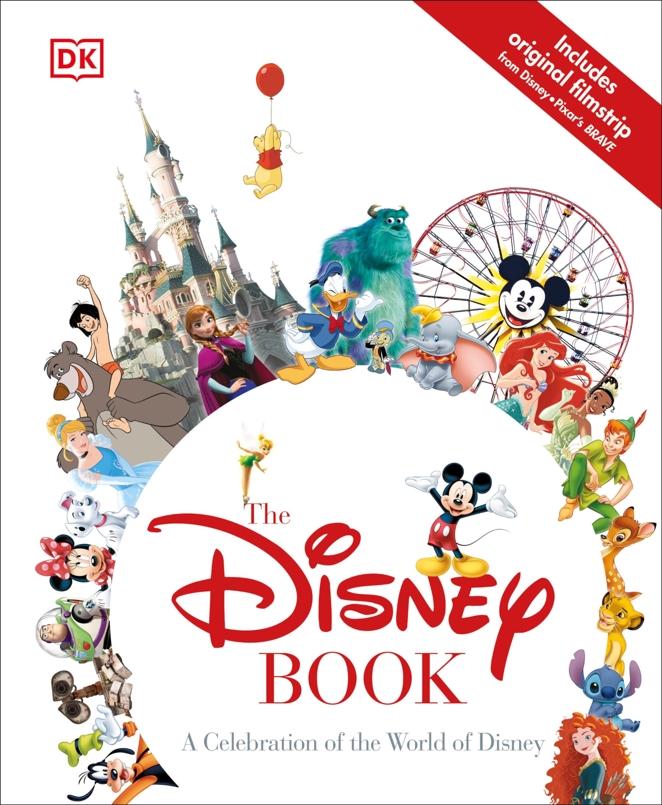 The Disney Book: A Celebration Of The World Of Disney,Used
