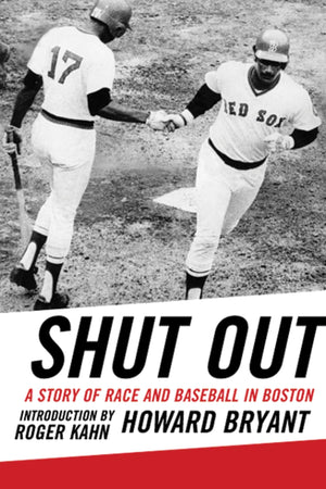 Shut Out: A Story Of Race And Baseball In Boston,Used