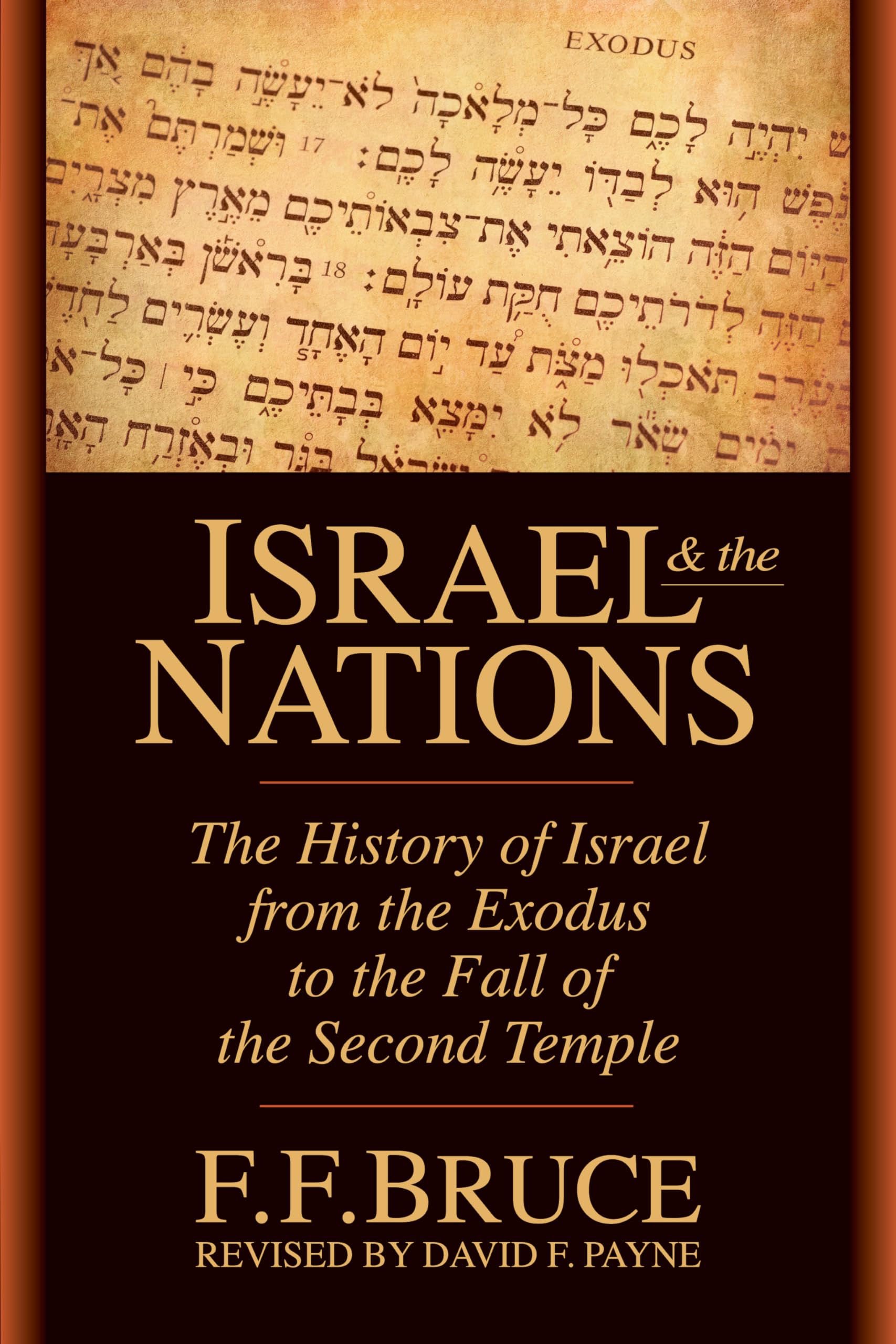 Israel & the Nations: The History of Israel from the Exodus to the Fall of the Second Temple,Used