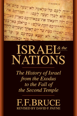 Israel & the Nations: The History of Israel from the Exodus to the Fall of the Second Temple,Used