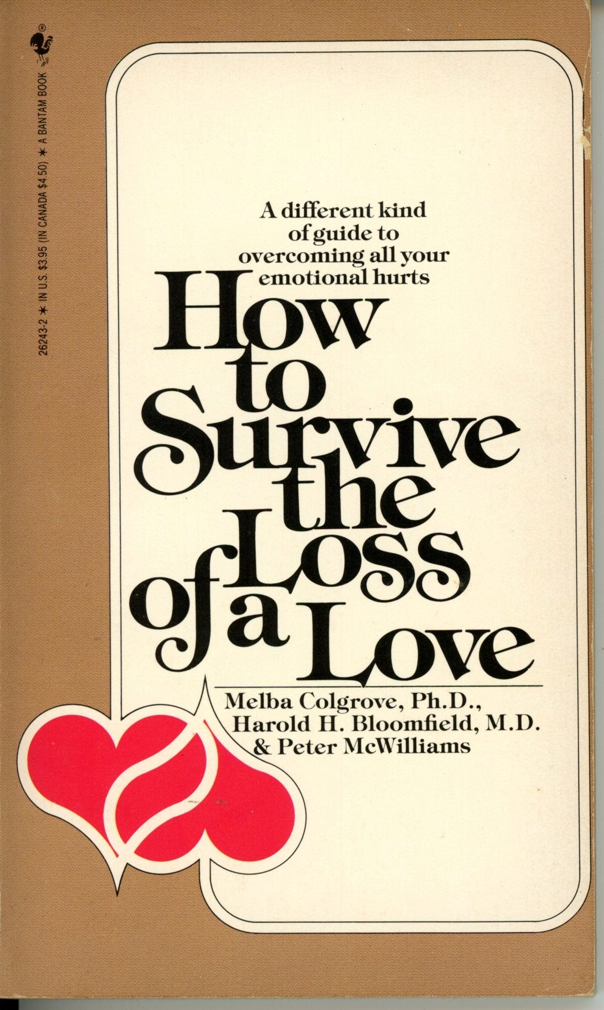 How to Survive the Loss of a Love: 58 Things to Do when There is Nothing to be Done,Used