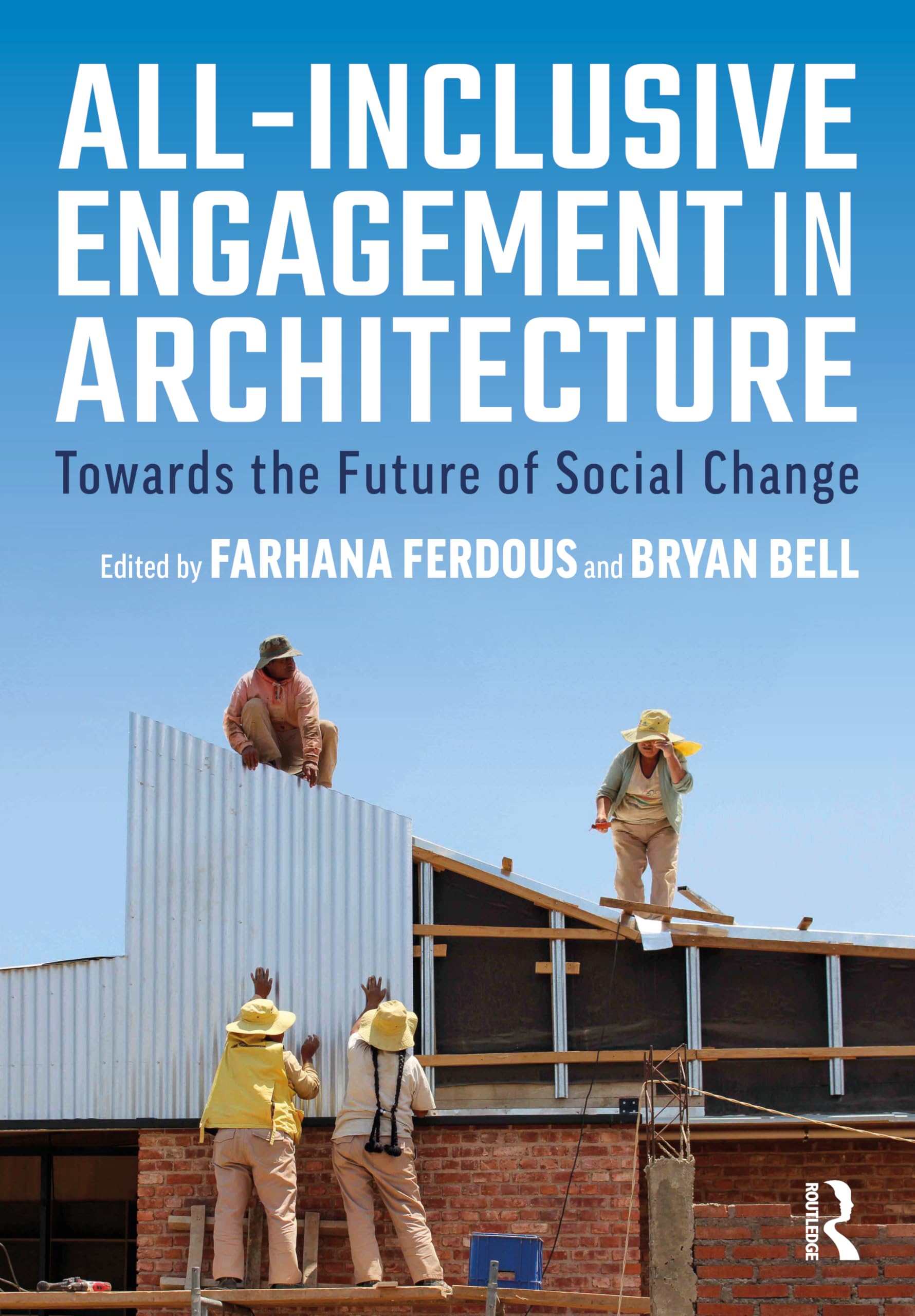 AllInclusive Engagement in Architecture: Towards the Future of Social Change,Used