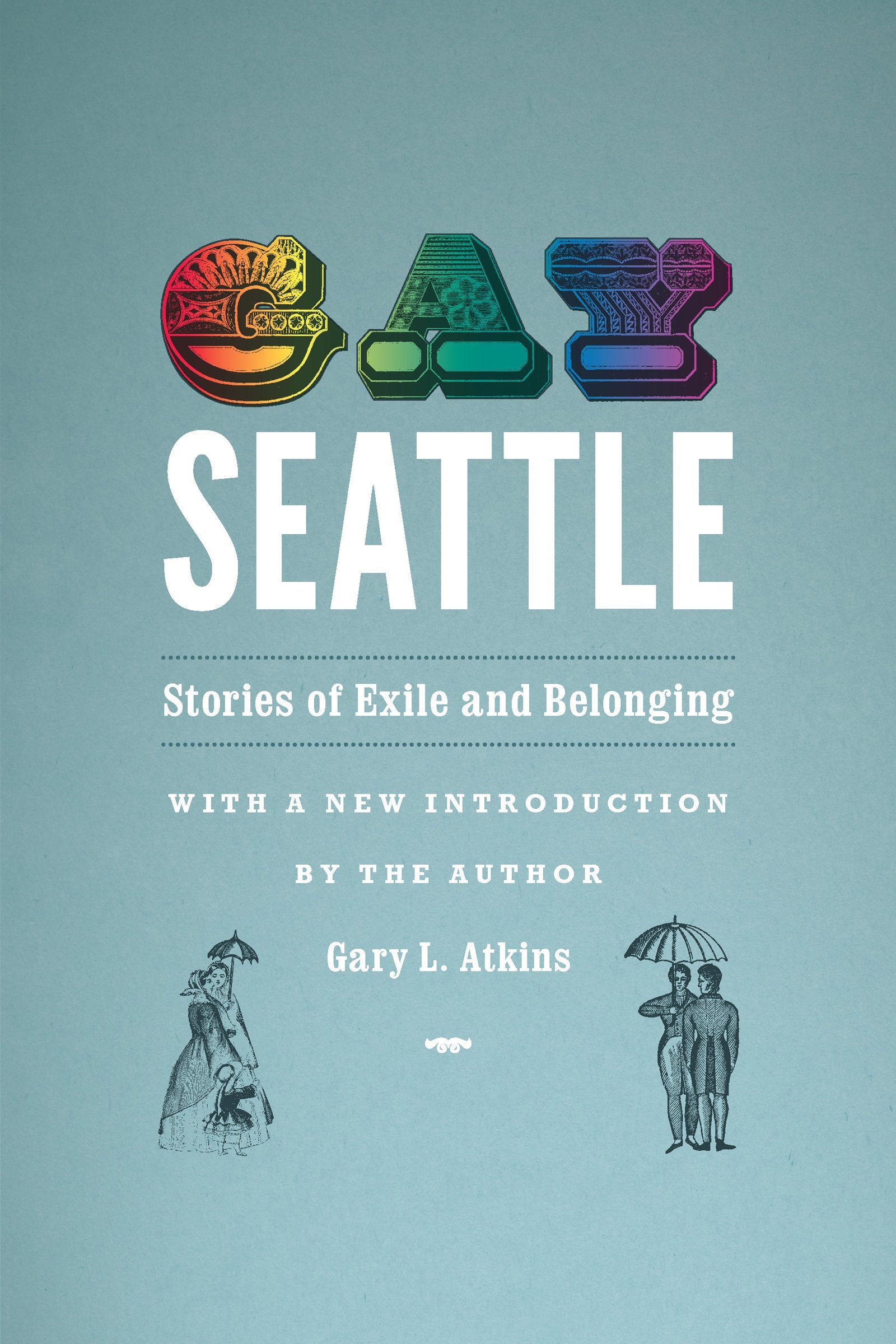 Gay Seattle: Stories Of Exile And Belonging