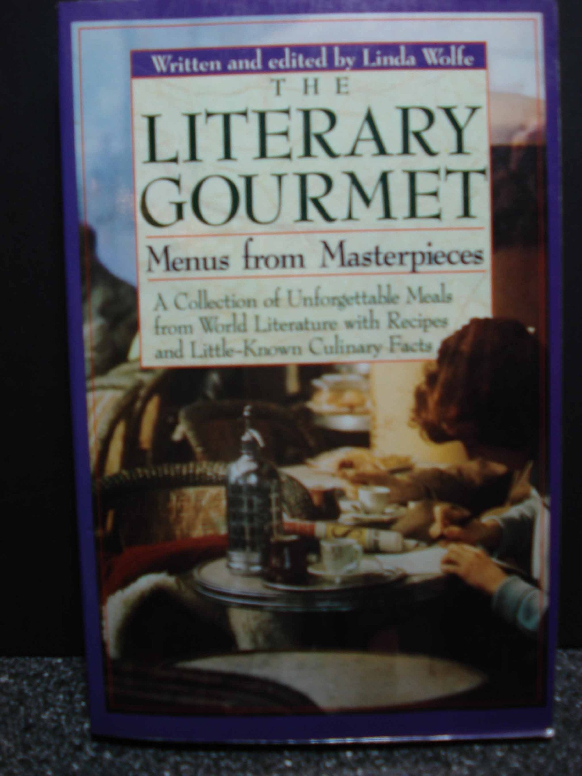 The Literary Gourmet: Menus from Masterpieces,Used