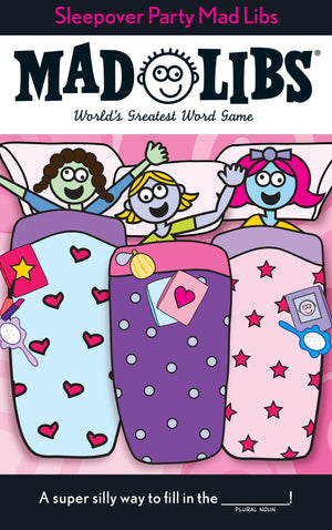 Sleepover Party Mad Libs: World's Greatest Word Game,New
