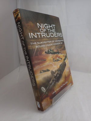 Night of the Intruders: The Slaughter of Homeward Bound USAAF Mission 311,Used