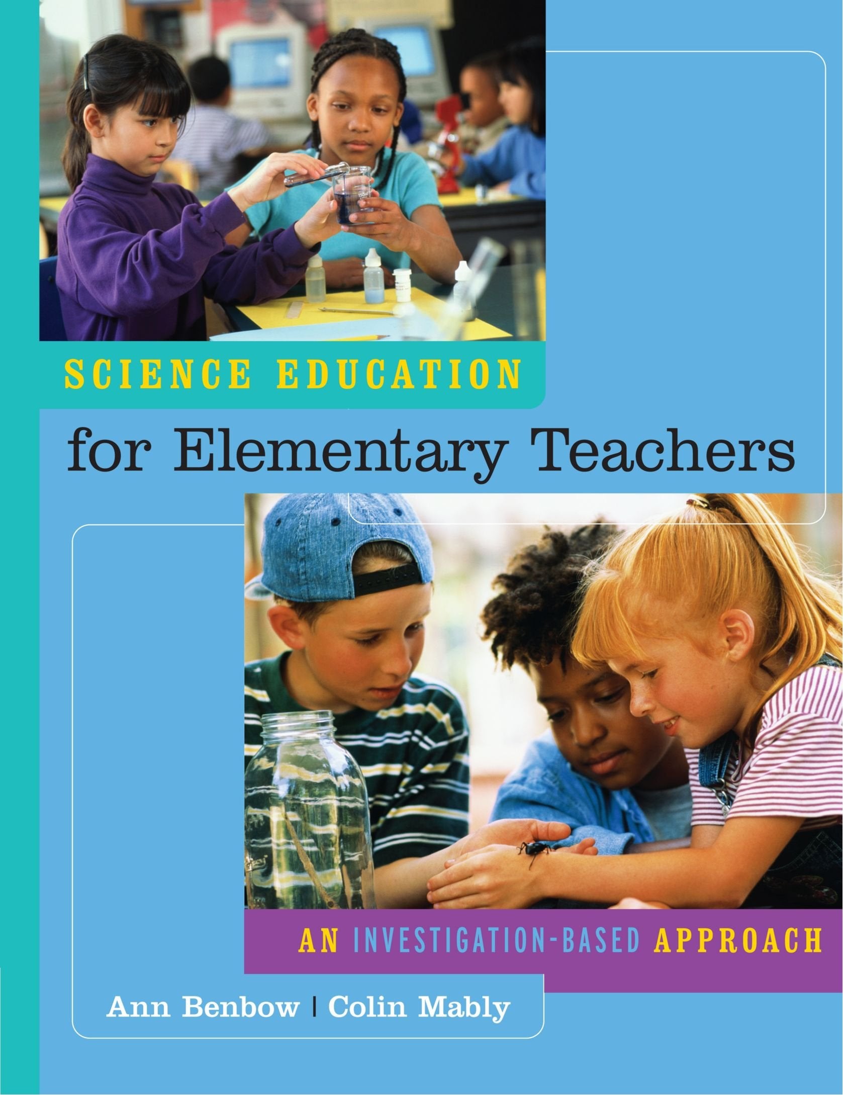 Science Education for Elementary Teachers: An InvestigationBased Approach,Used