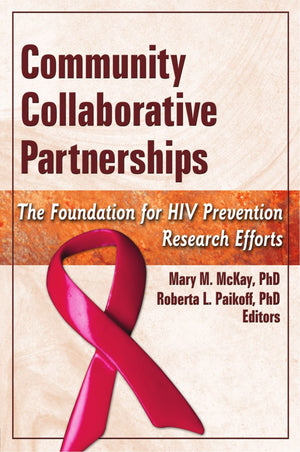 Community Collaborative Partnerships: The Foundation for HIV Prevention Research Efforts,Used