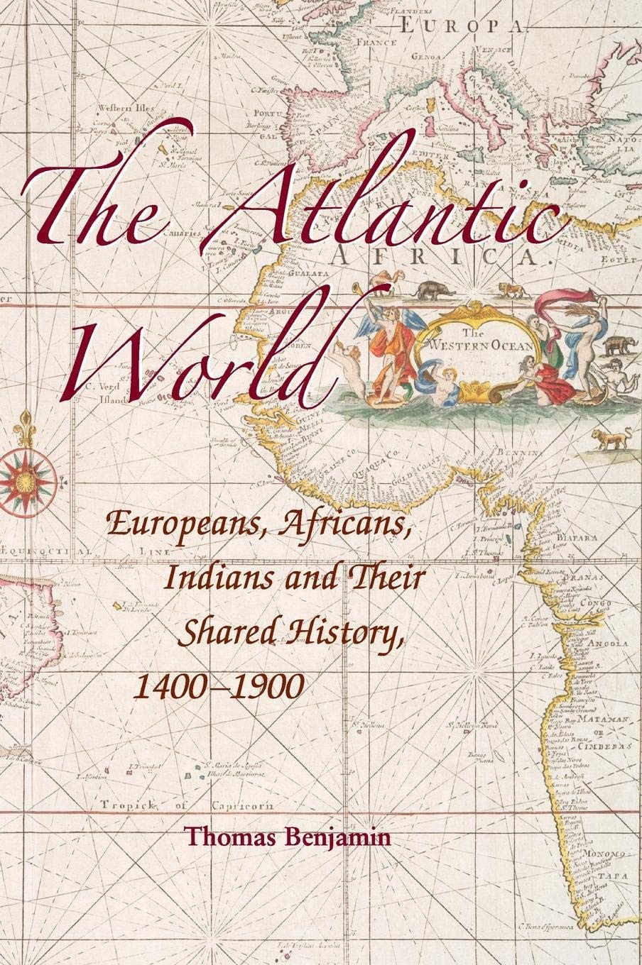 The Atlantic World: Europeans, Africans, Indians and their Shared History, 14001900,Used
