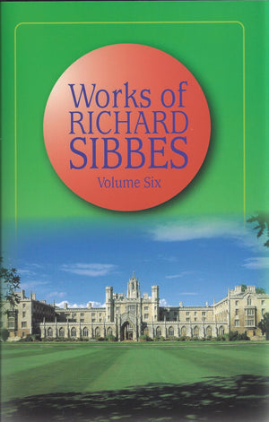 Works of Sibbs V6 (The Works of Richard Sibbes),New