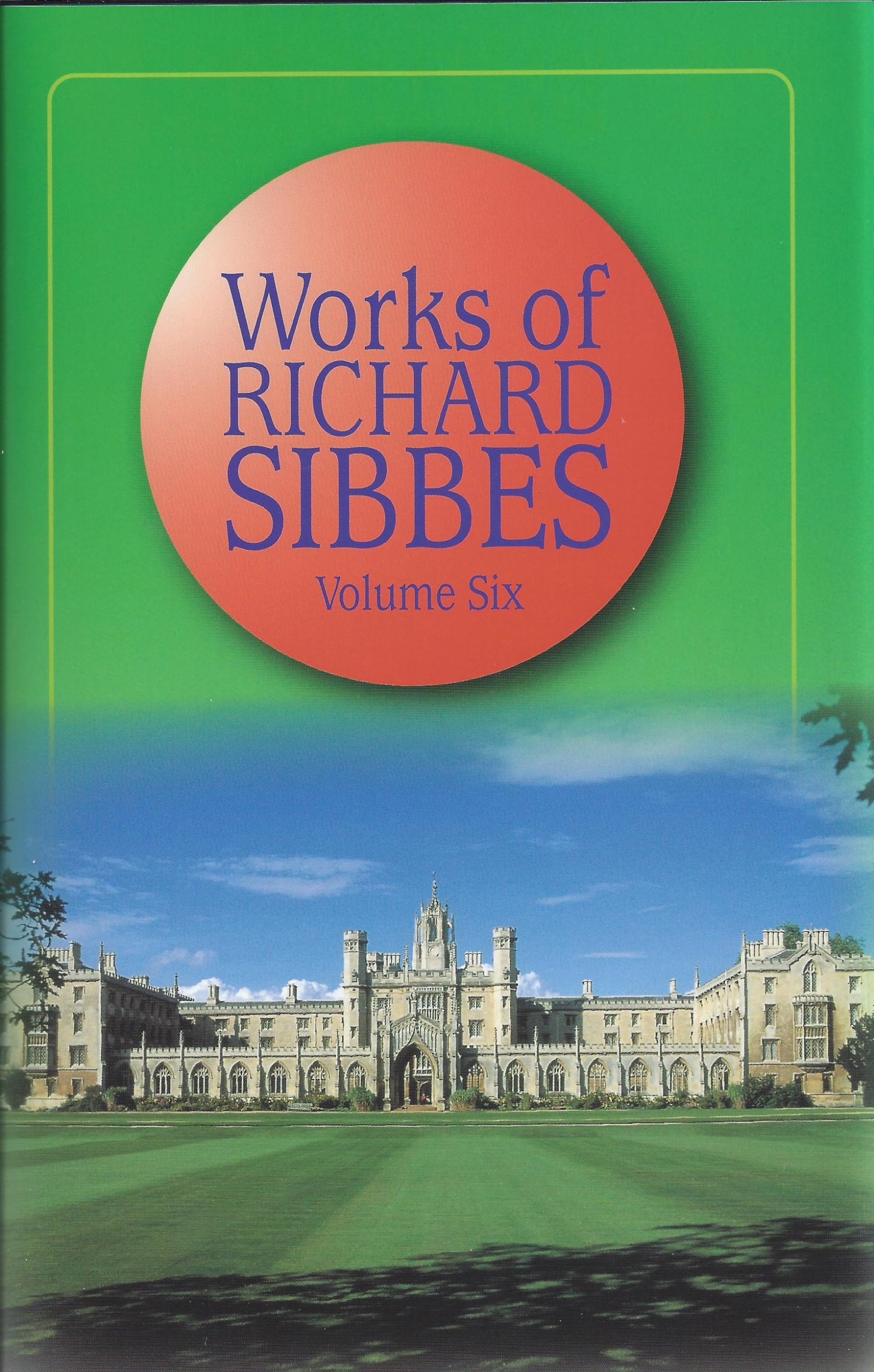 Works of Sibbs V6 (The Works of Richard Sibbes),Used