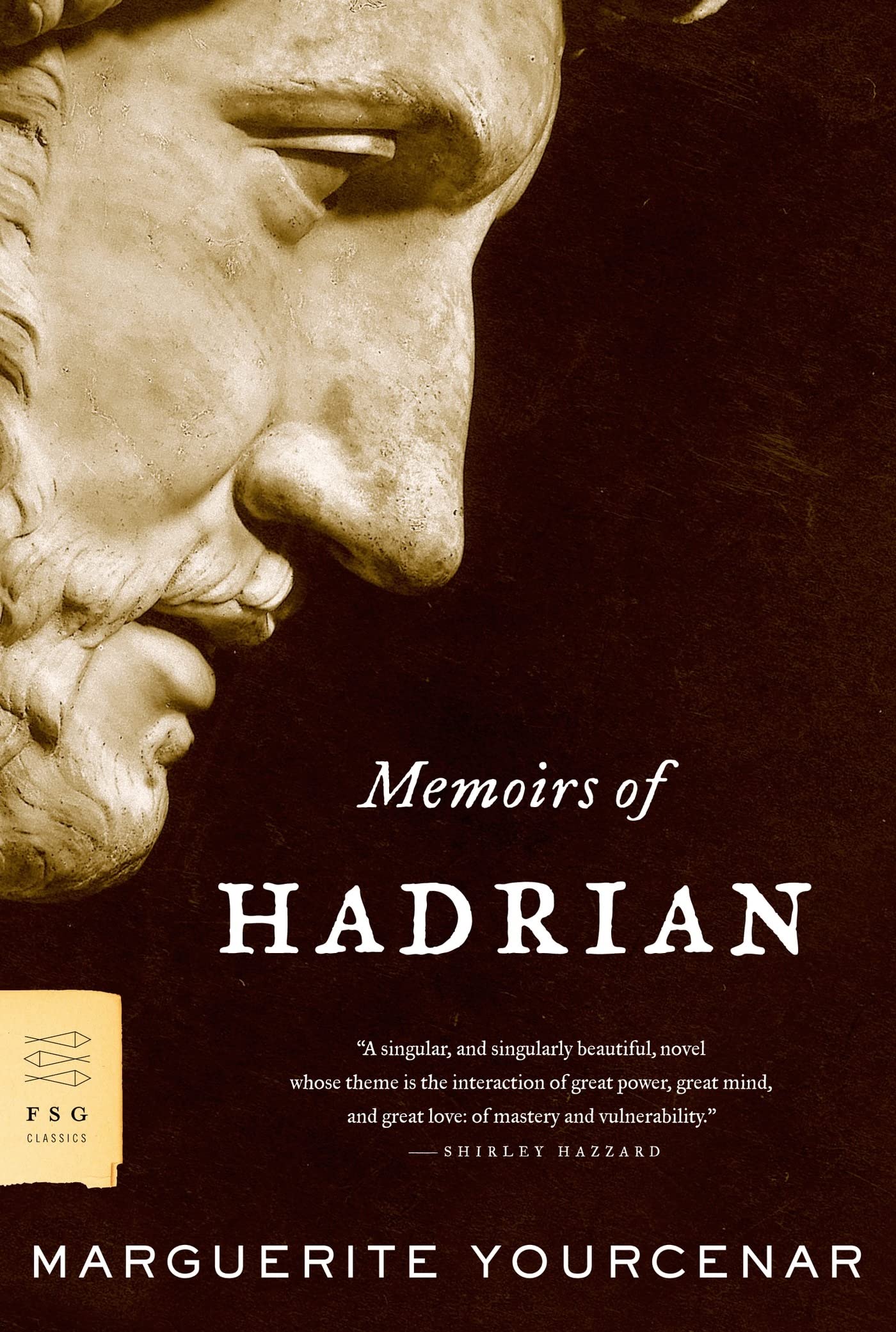 Memoirs Of Hadrian (Fsg Classics)