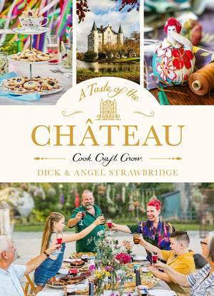 A Taste Of The Chteau: Celebrate Christmas The Chateau Way With Over 100 Recipes, Crafts And Garden Projects!