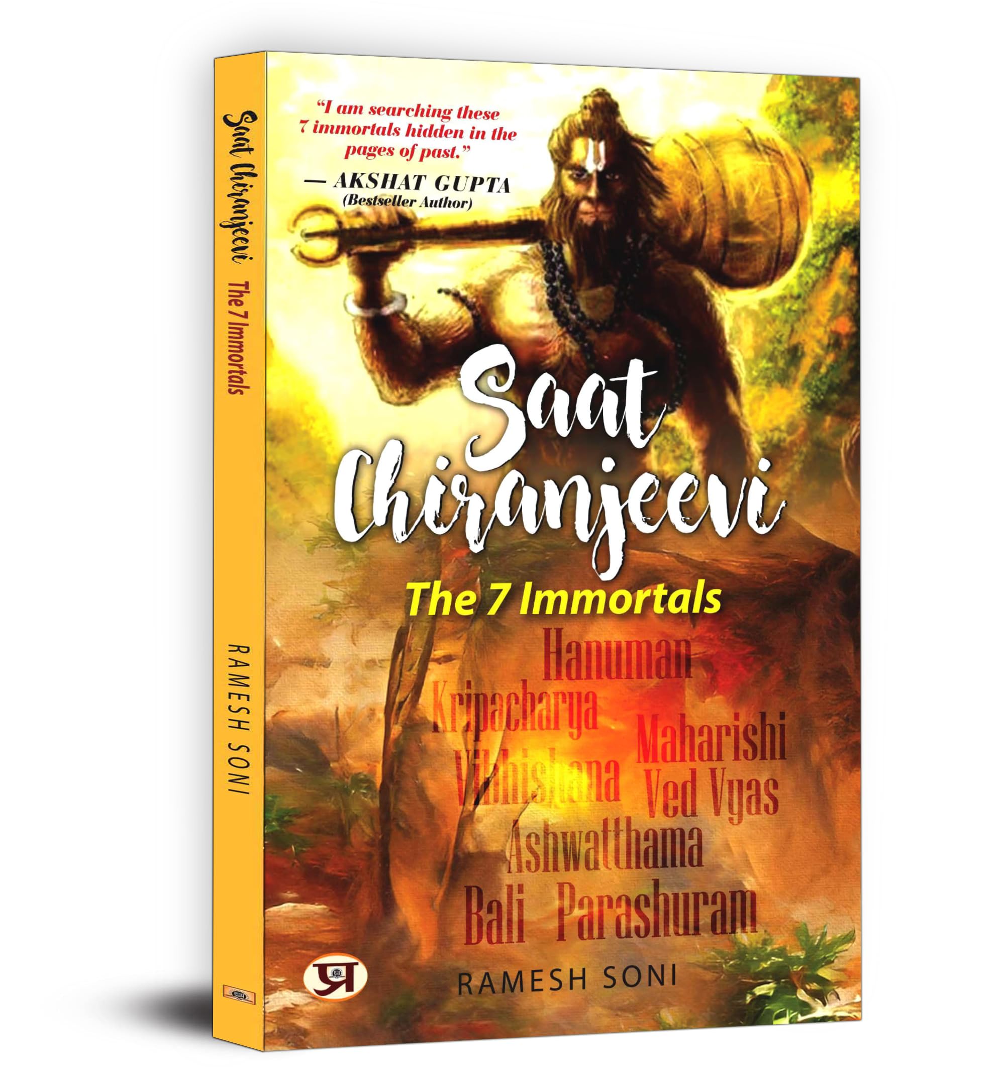 Saat Chiranjeevi: The 7 Immortals | Unveiling The Timeless Legends Of Hanuman And Other Hidden Indian Mythology | Mythological Tales Of Immortality Devotion And Sacrifice | Explore The Mysteries Of Hindu Mythology With The Seven Eternal Beings