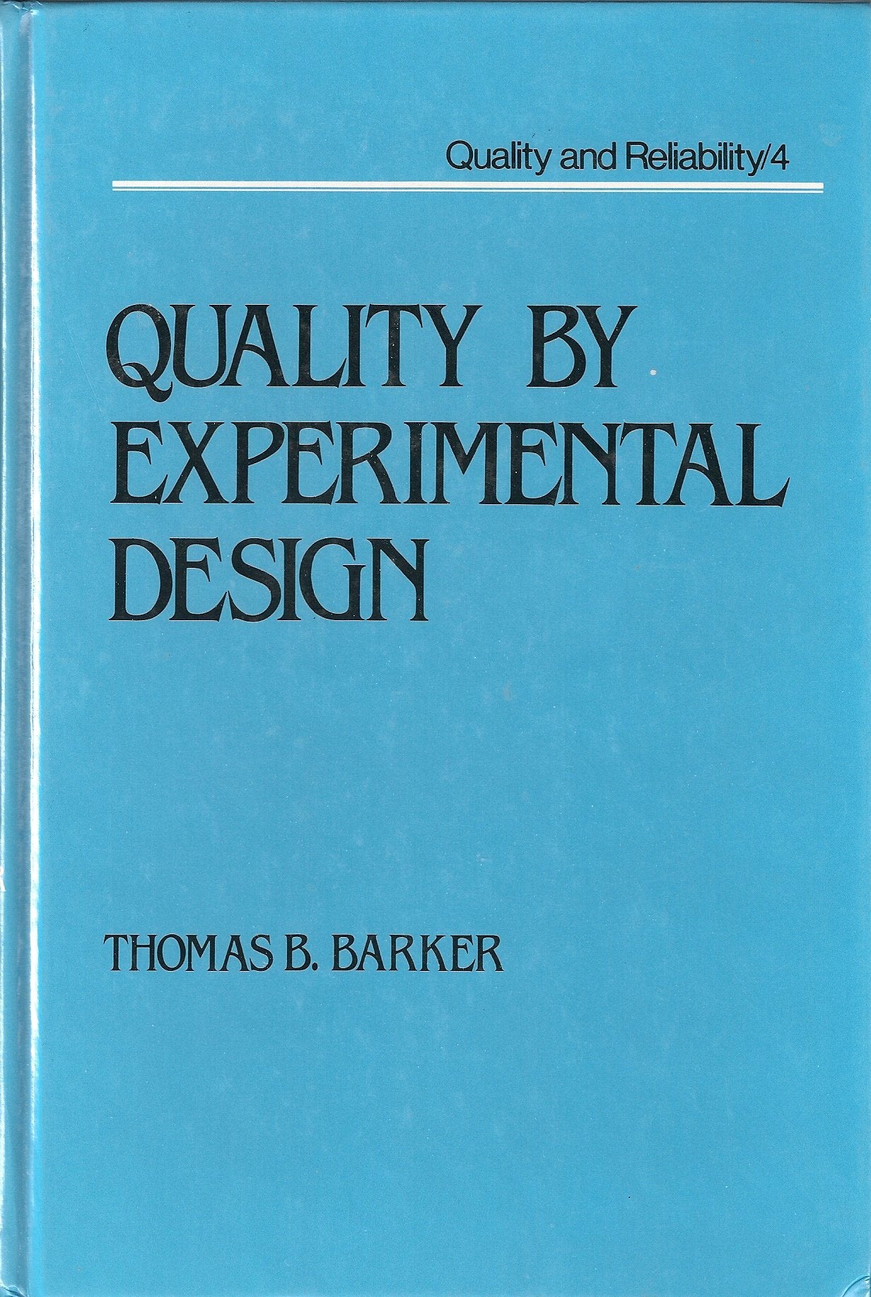 Quality by experimental design (Quality and reliability),Used