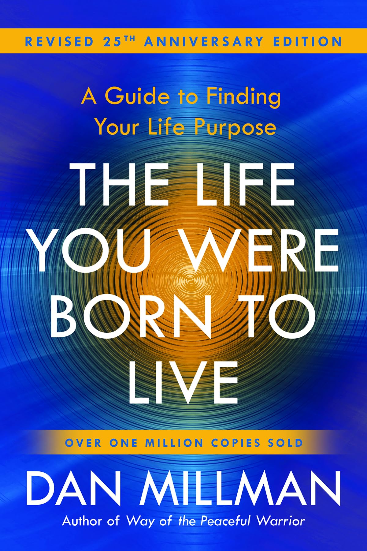 The Life You Were Born To Live (Revised 25Th Anniversary Edition): A Guide To Finding Your Life Purpose