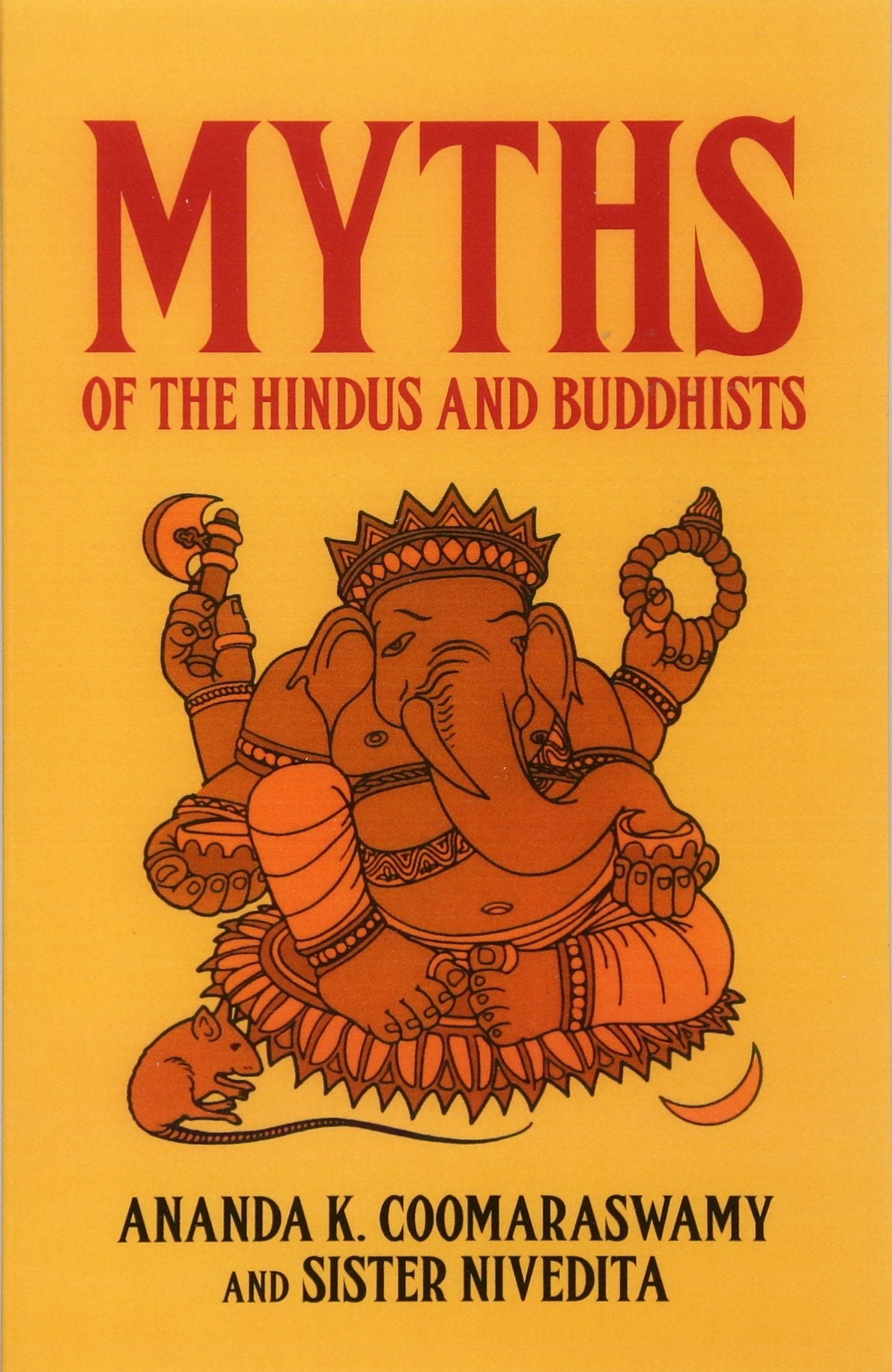 Myths Of The Hindus And Buddhists