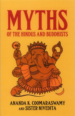 Myths Of The Hindus And Buddhists