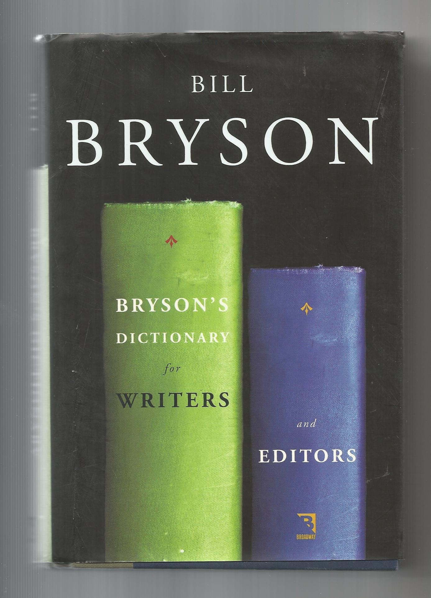 Brysons Dictionary for Writers and Editors