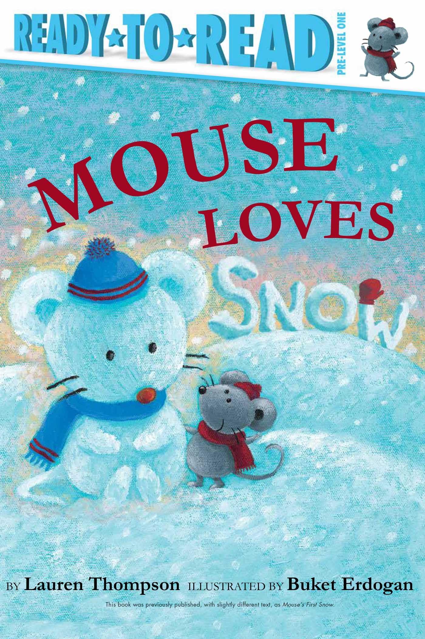 Mouse Loves Snow: ReadytoRead PreLevel 1,Used
