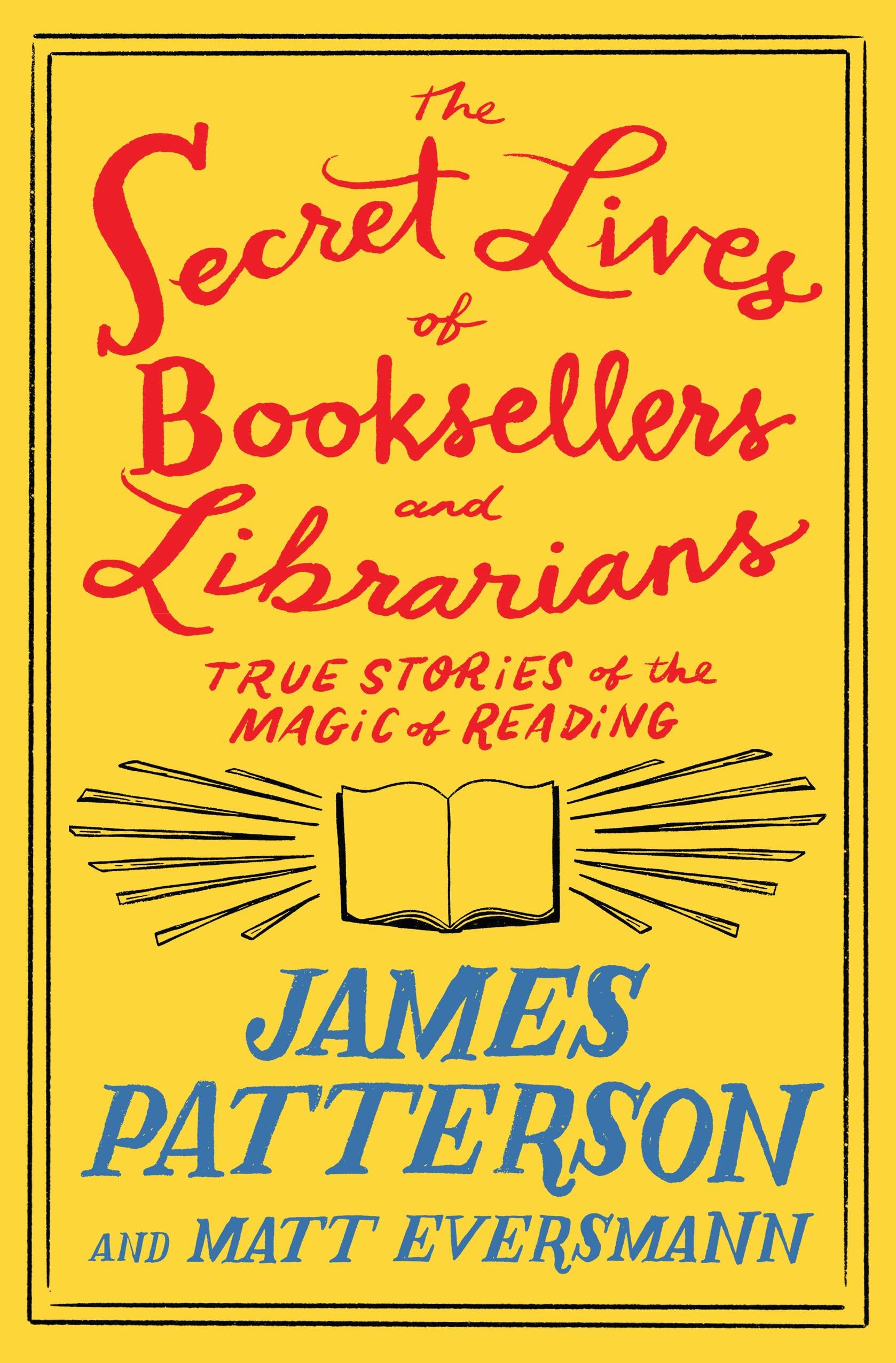 The Secret Lives Of Booksellers And Librarians: Their Stories Are Better Than The Bestsellers,Used