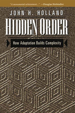 Hidden Order: How Adaptation Builds Complexity (Helix Books),Used