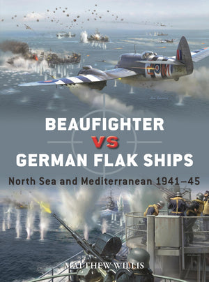 Beaufighter Vs German Flak Ships: North Sea And Mediterranean 194145 (Duel, 151)