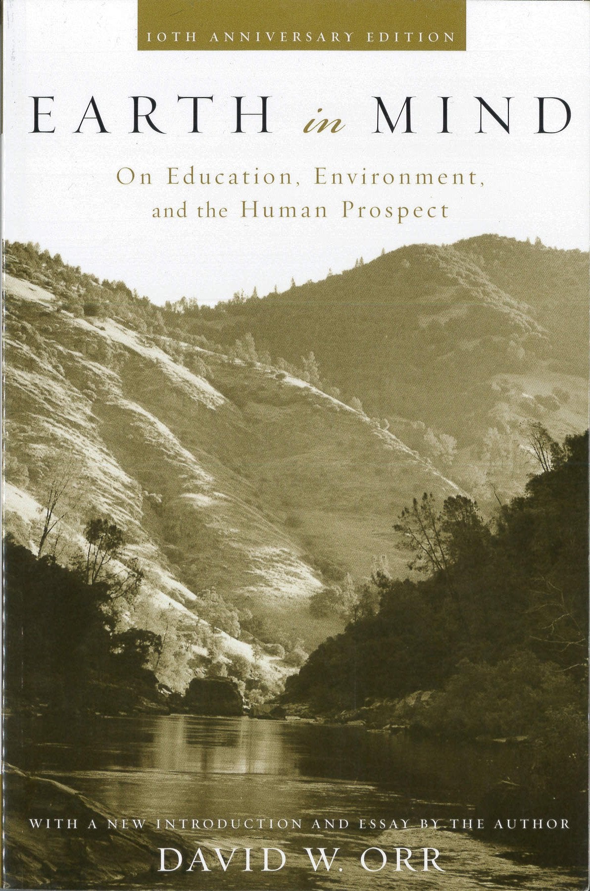 Earth in Mind: On Education, Environment, and the Human Prospect,New