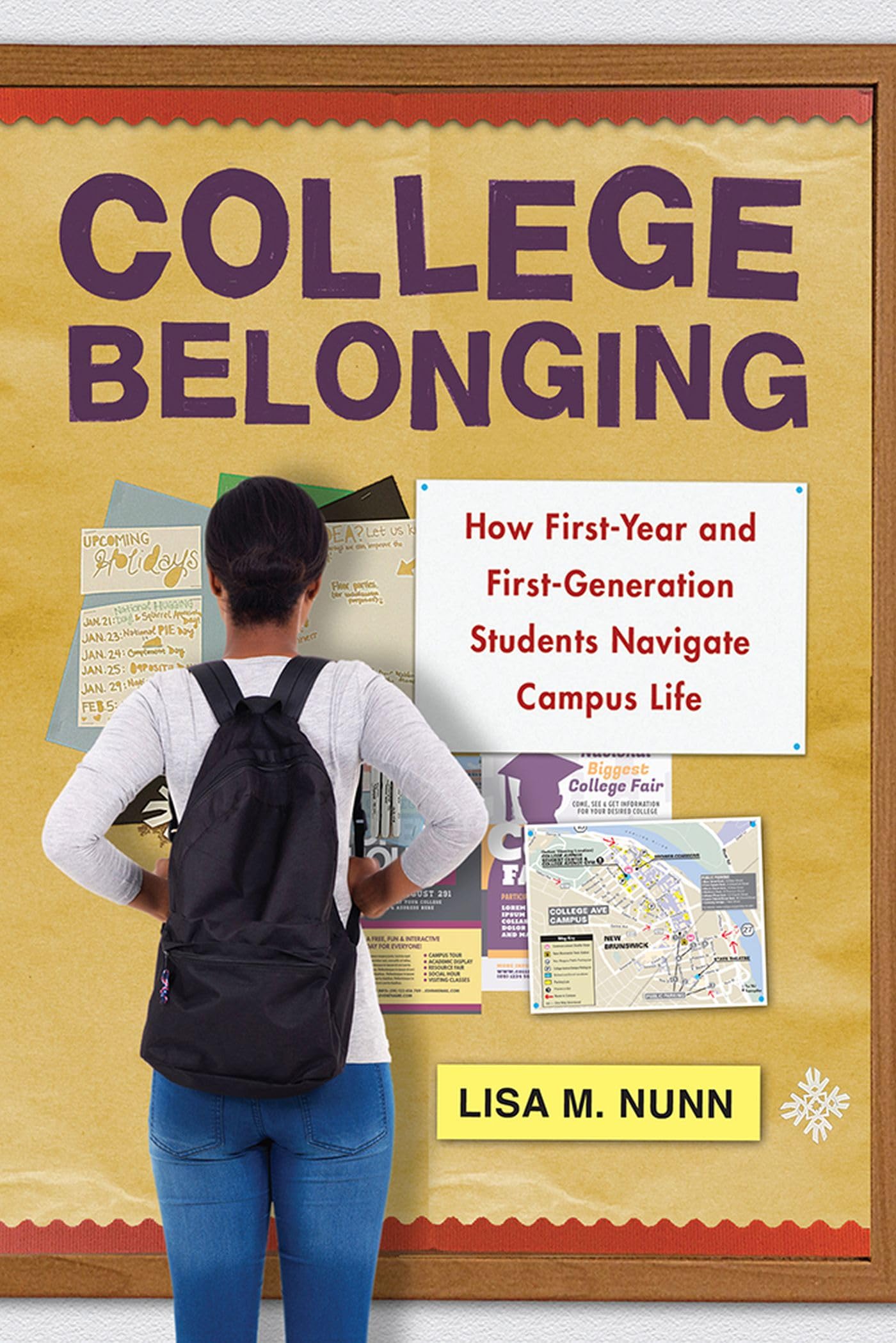 College Belonging: How FirstYear and FirstGeneration Students Navigate Campus Life (Critical Issues in American Education),Used