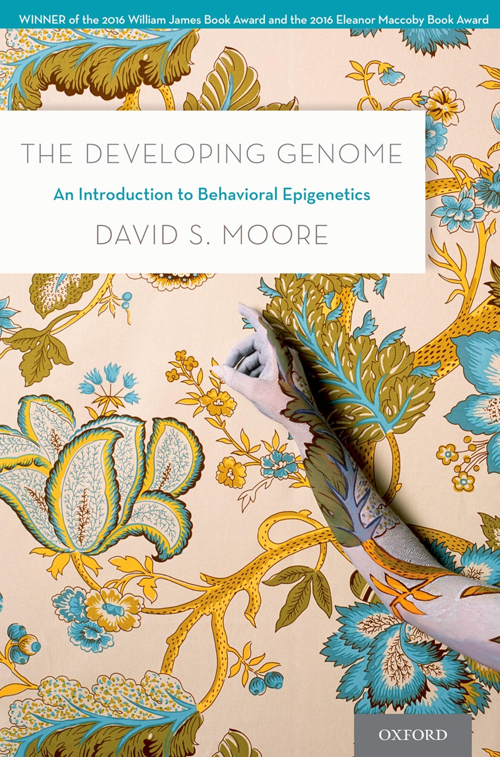 The Developing Genome: An Introduction to Behavioral Epigenetics,Used