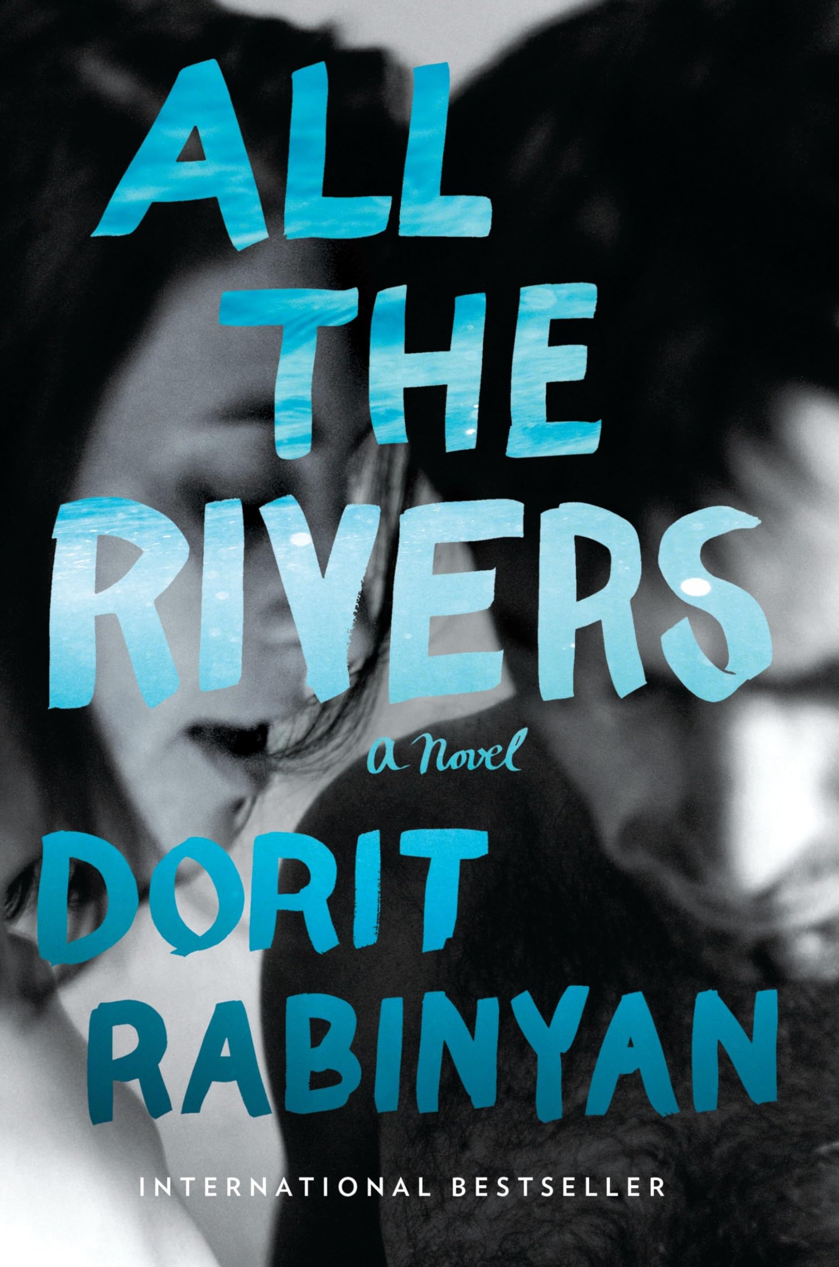 All The Rivers: A Novel,New