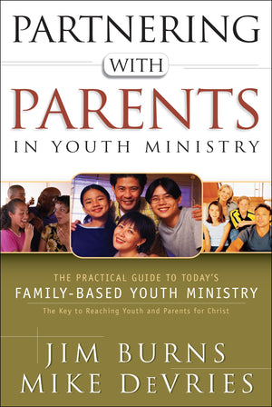 Partnering with Parents in Youth Ministry: The Practical Guide to Today's FamilyBased Youth Ministry,Used