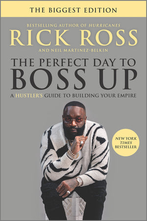 The Perfect Day to Boss Up: A Hustler's Guide to Building Your Empire,New