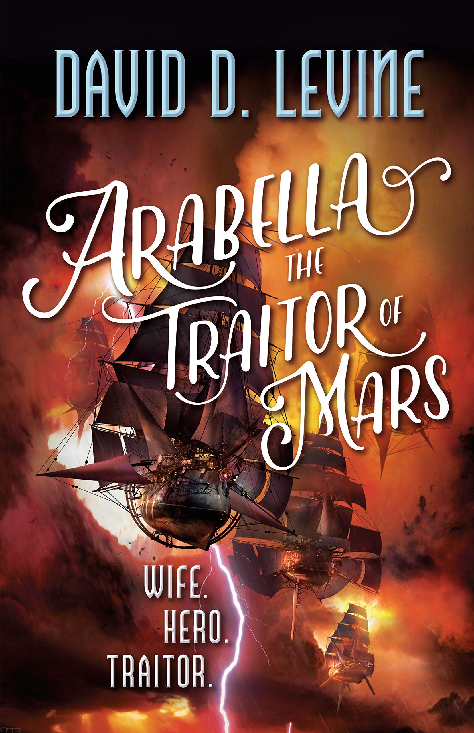 Arabella The Traitor Of Mars (The Adventures Of Arabella Ashby, 3)