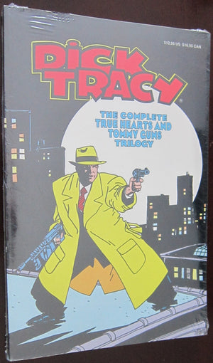 Dick Tracy: The Complete True Hearts And Tommy Guns Trilogy