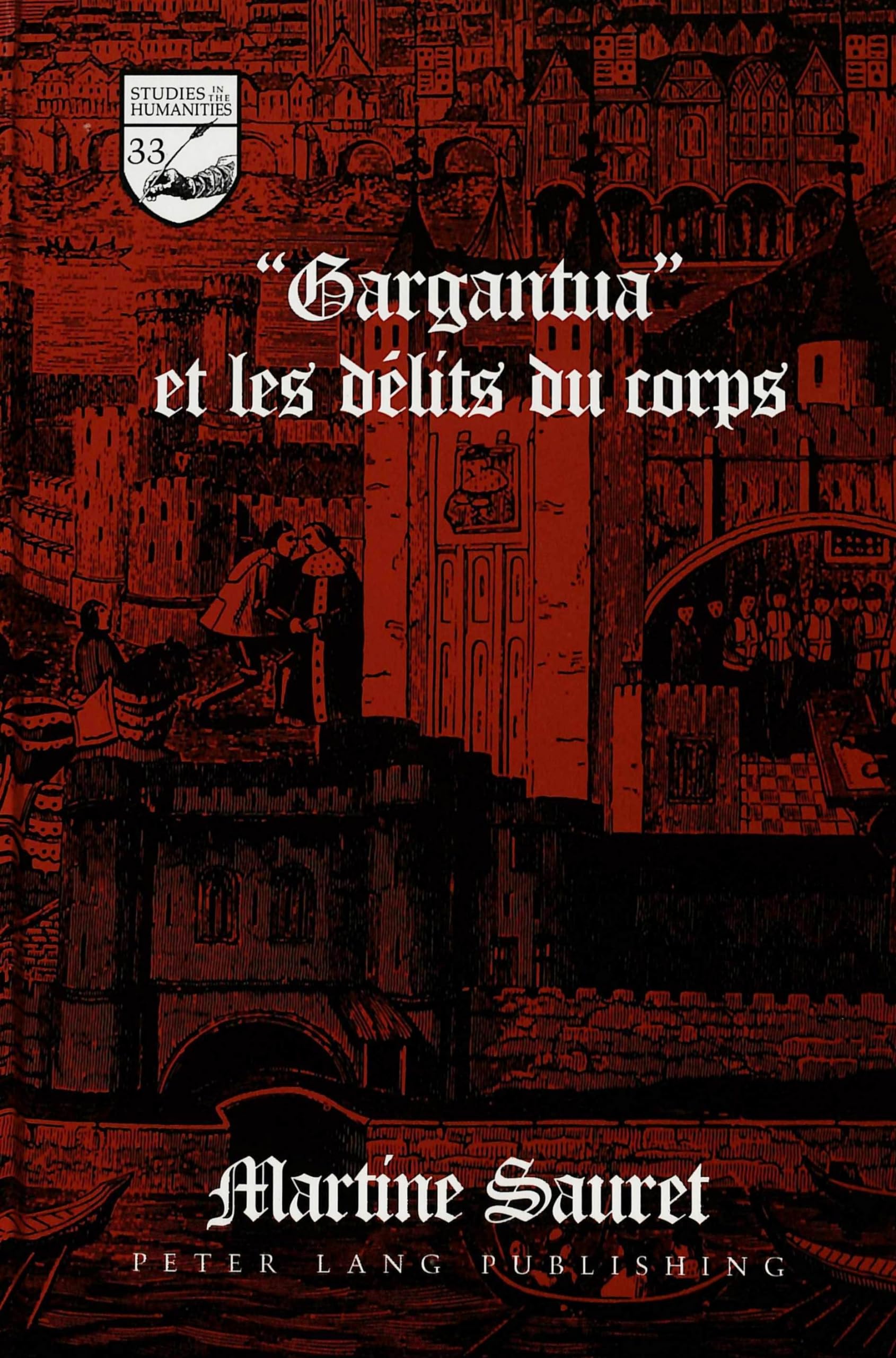 Gargantua et les dlits du corps (Studies in the Humanities) (French Edition),Used