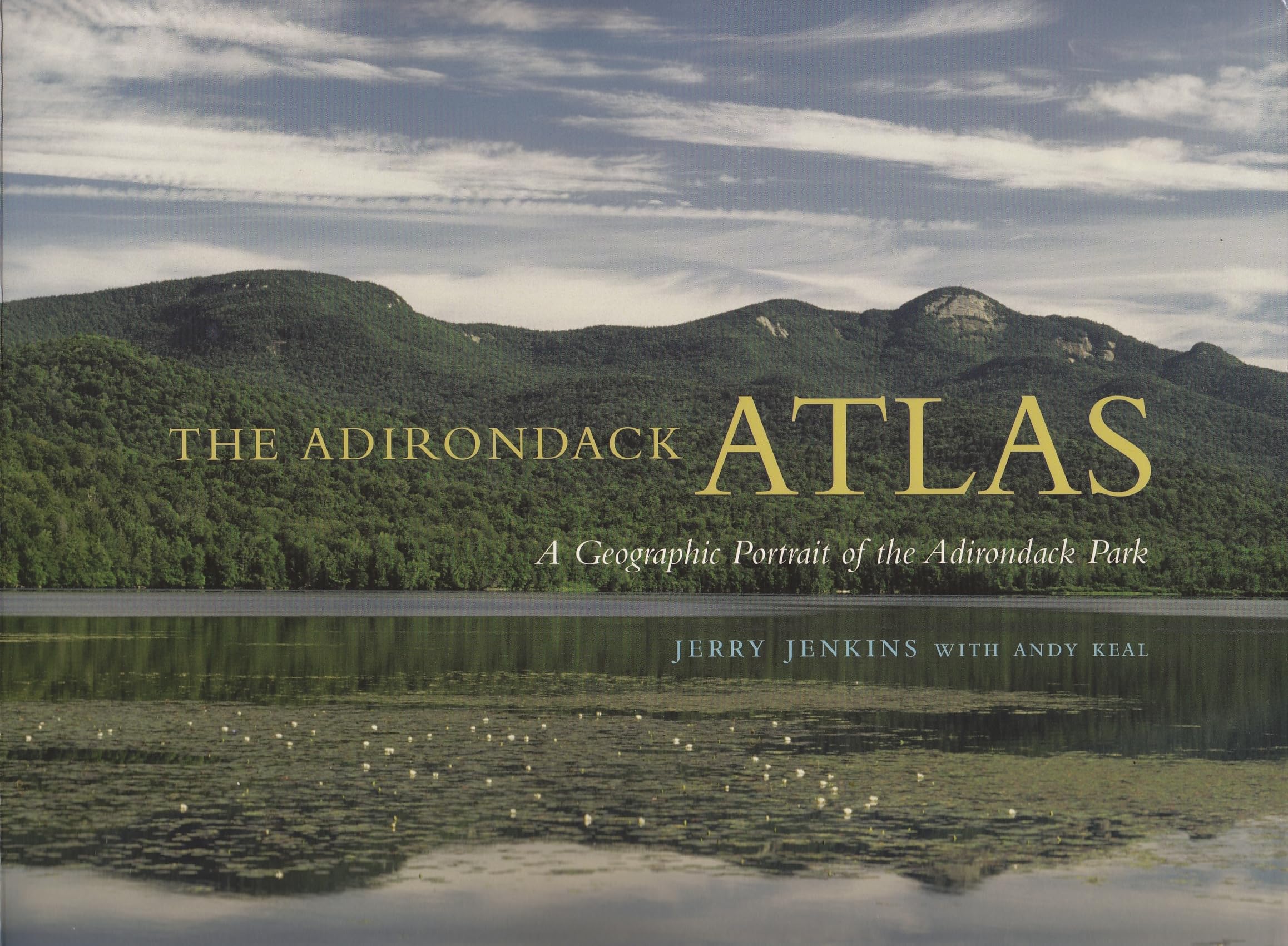 The Adirondack Atlas: A Geographic Portrait Of The Adirondack Park (Adirondack Museum Books),Used