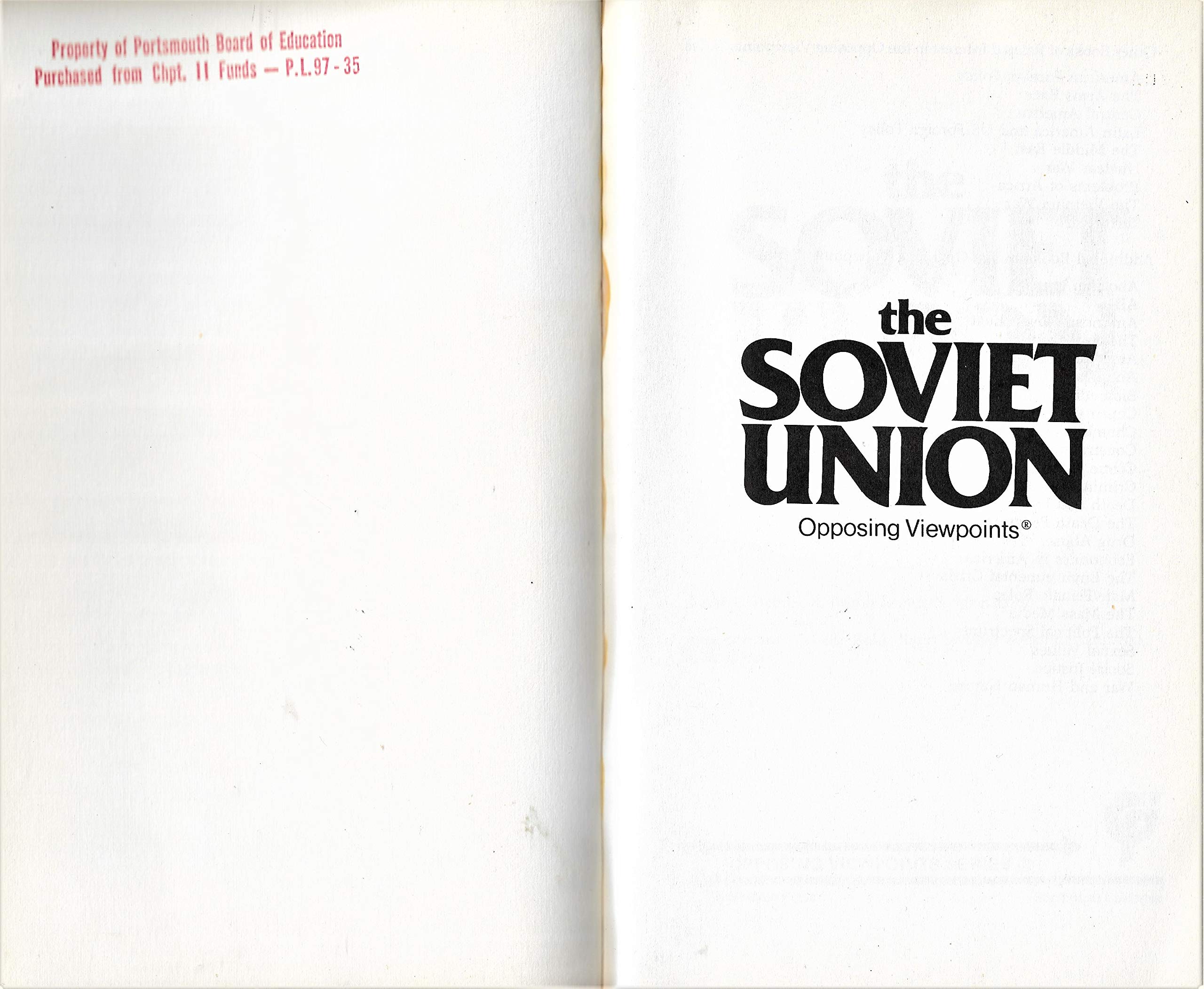 The Soviet Union: Opposing Viewpoints,Used