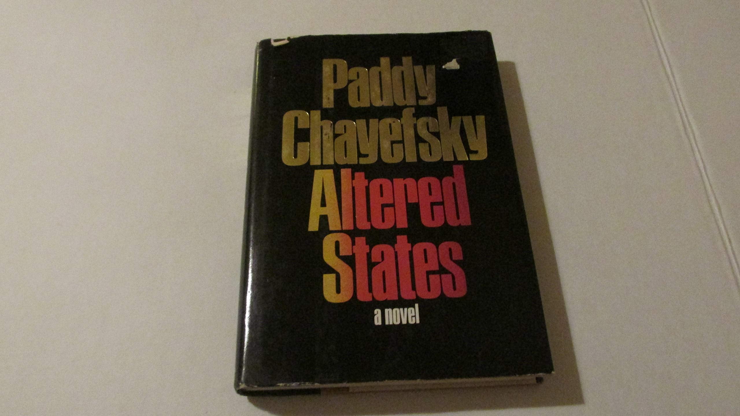 Altered States: A Novel