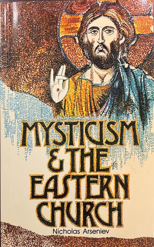 Mysticism and the Eastern Church,Used