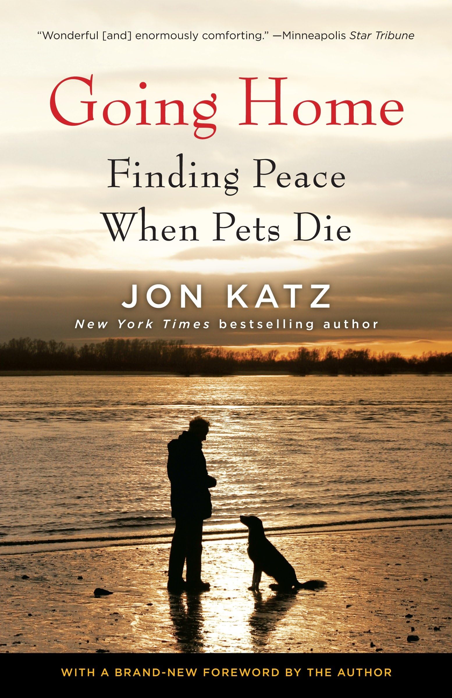 Going Home: Finding Peace When Pets Die,Used