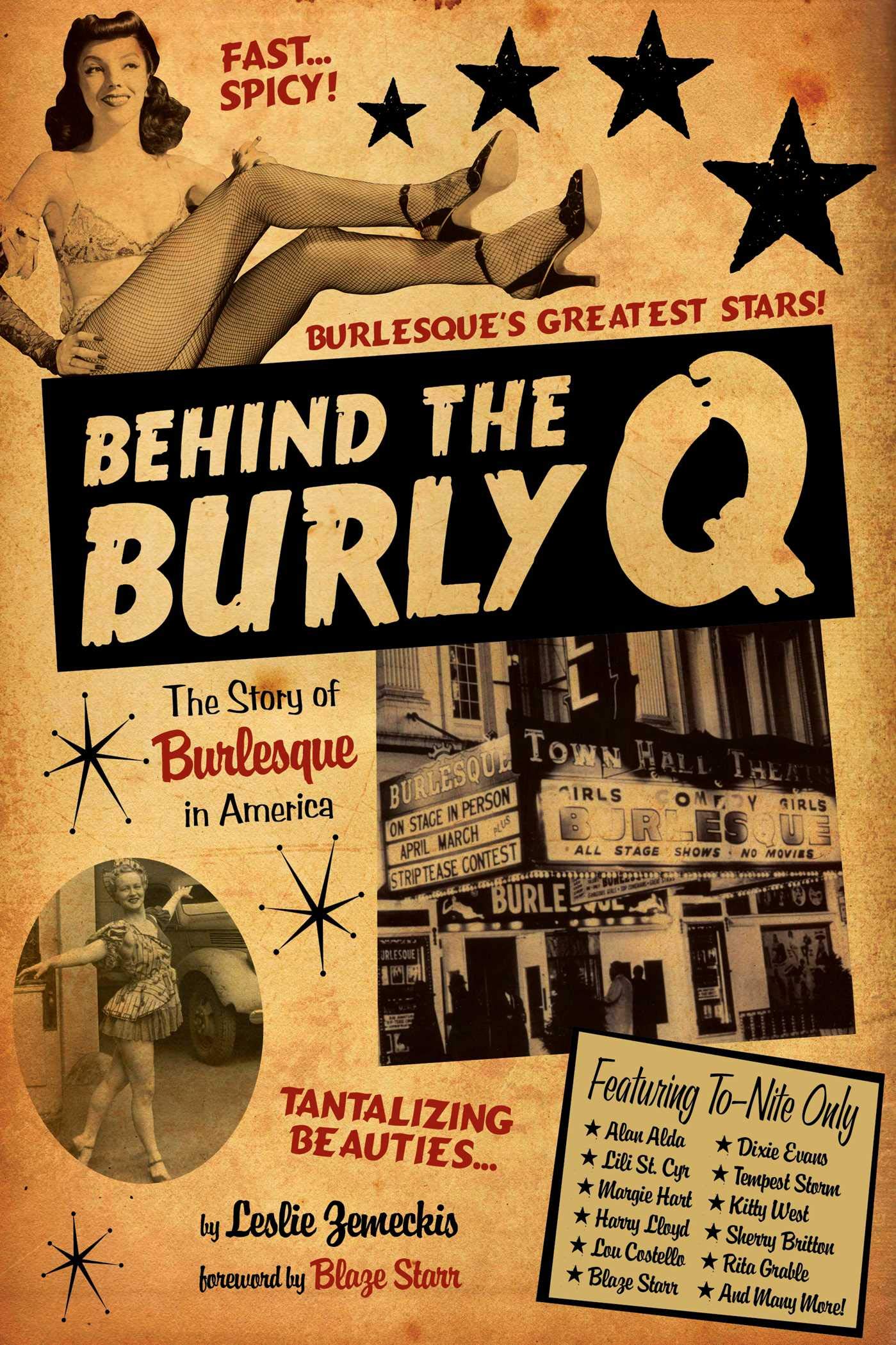 Behind The Burly Q: The Story Of Burlesque In America,New