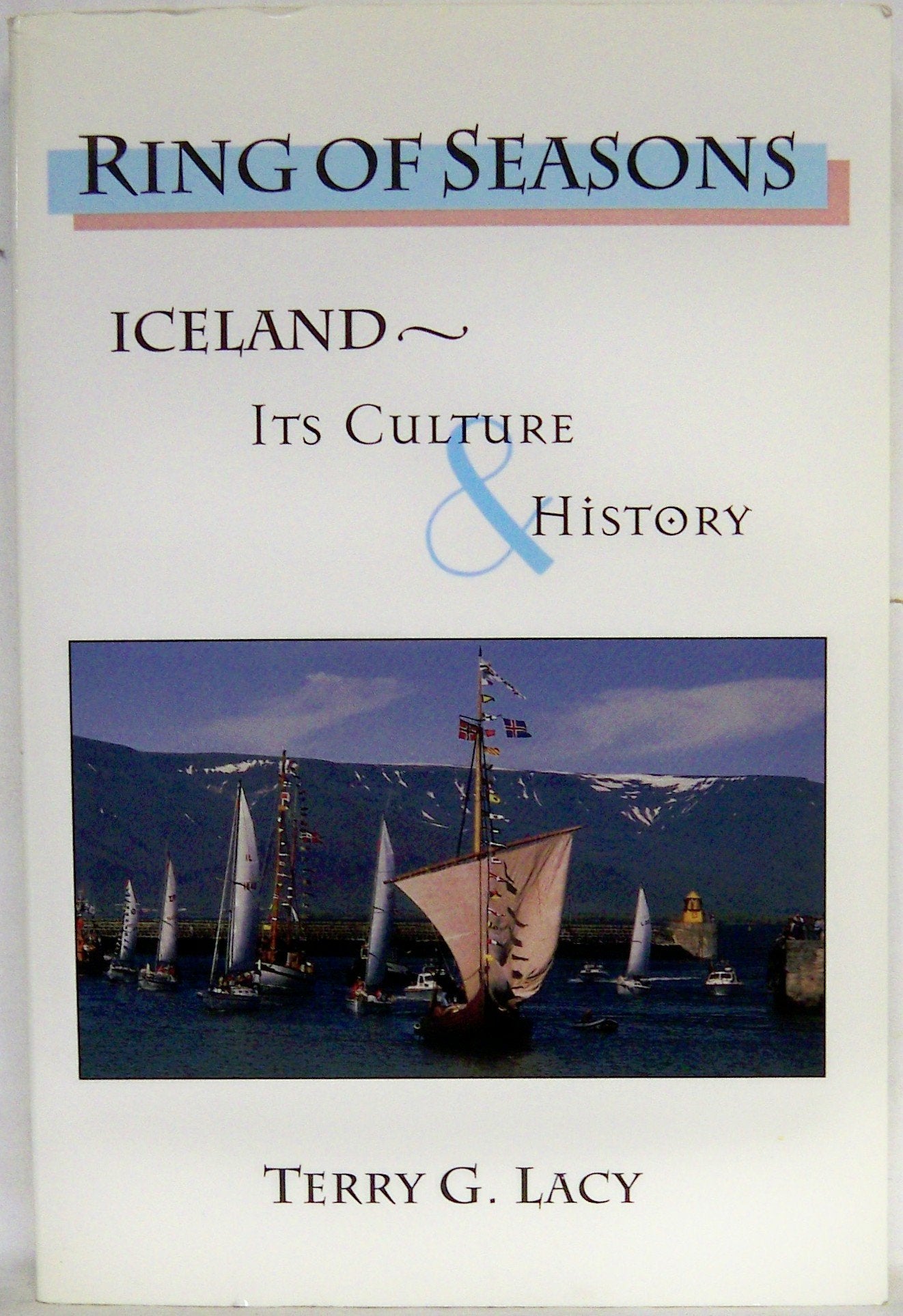 Ring of Seasons: IcelandIts Culture and History,Used