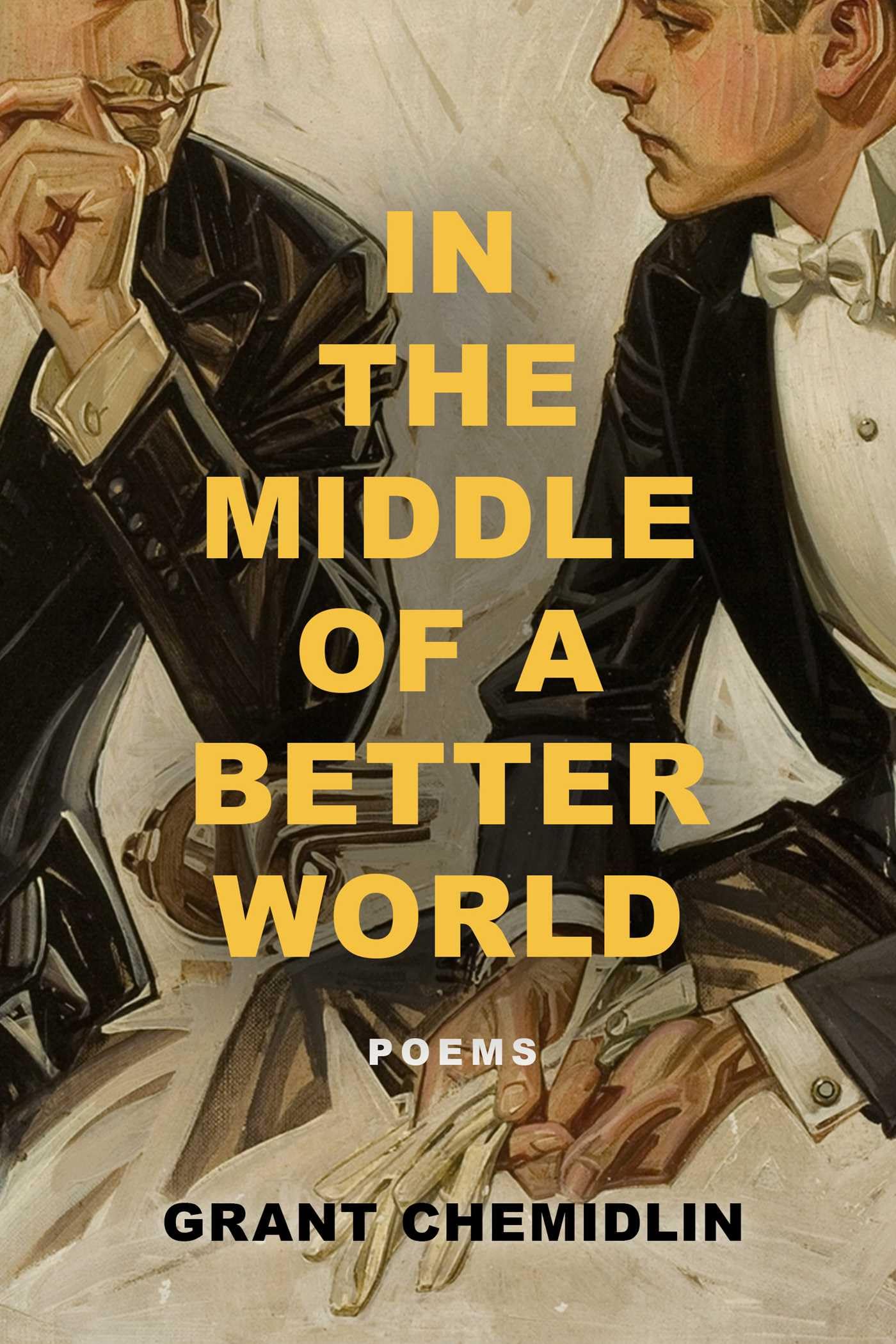 In The Middle Of A Better World: Poems